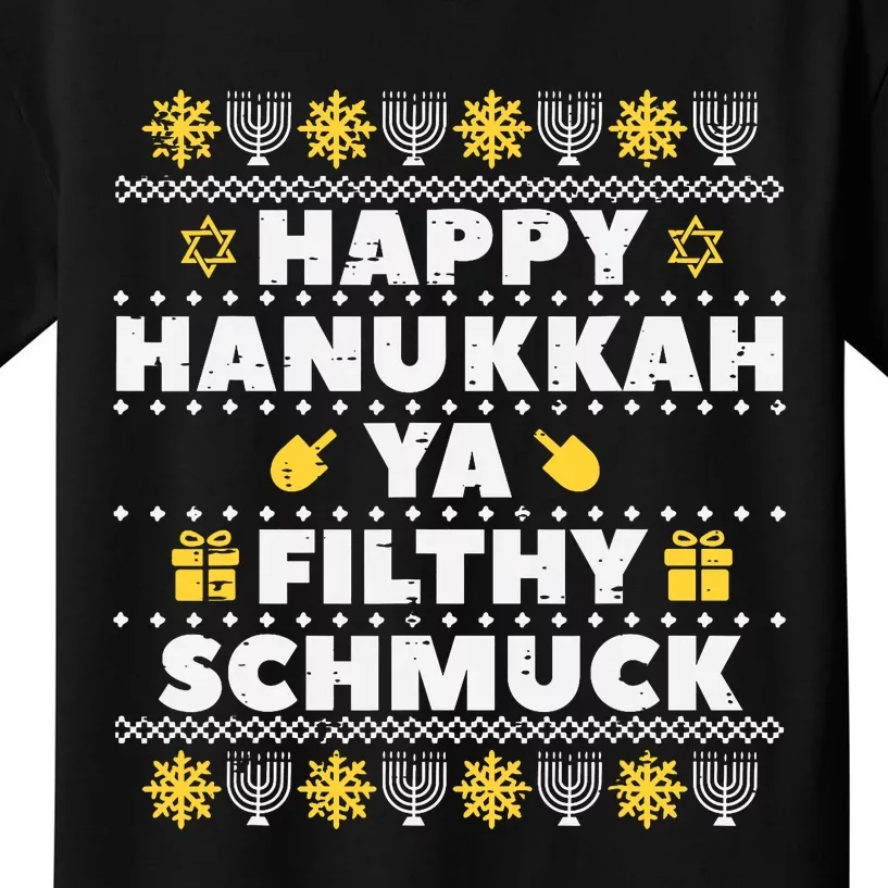 Happy Hanukkah Ya Filthy Ugly Chanukah Funny Jew Kids T-Shirt