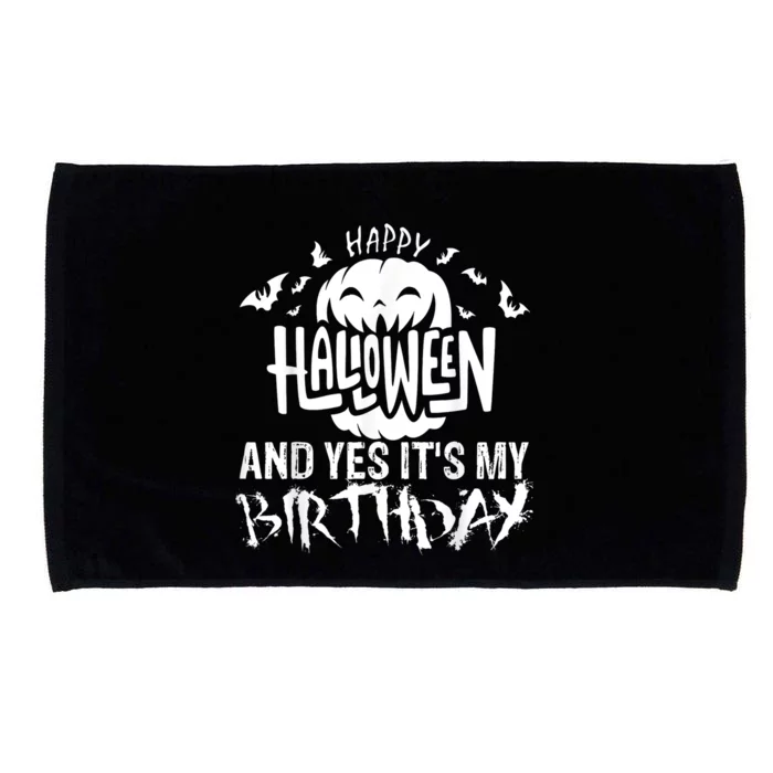 Happy Halloween & Yes Its My Birthday Halloween Day Party Microfiber Hand Towel