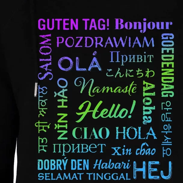 Hello in 22 Different Languages Word ESL Teachers Students Womens Funnel Neck Pullover Hood