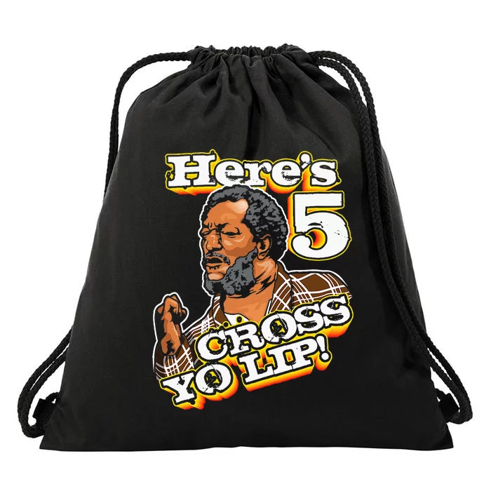 Here Is 5 Cross Yo Lip Son In Sanford City Drawstring Bag