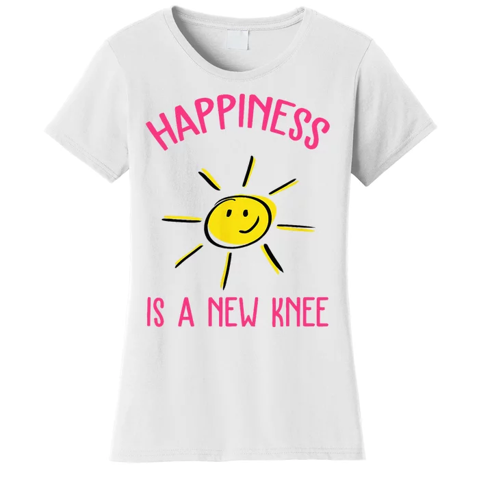 Happiness Is A New Knee Replacement Women's T-Shirt