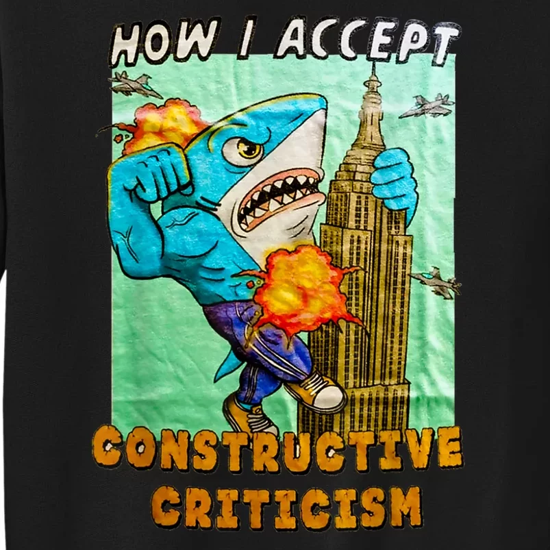 How I Accept Constructive Criticism Auntie Shark Sweatshirt