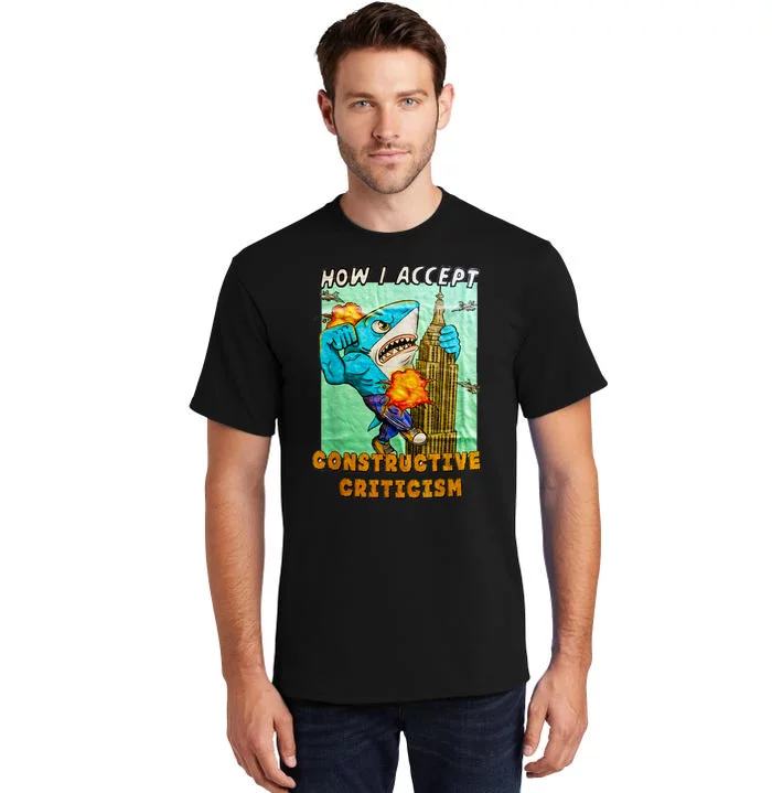 How I Accept Constructive Criticism Auntie Shark Tall T-Shirt