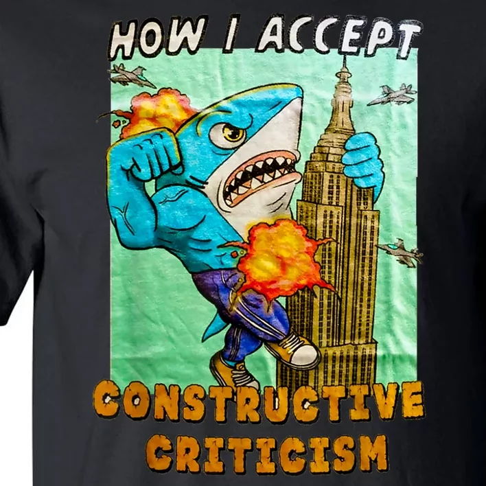 How I Accept Constructive Criticism Auntie Shark Tall T-Shirt