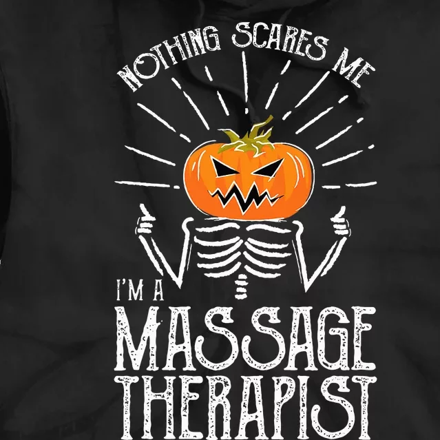 Halloween I'm A Massage Therapist Massage Therapy Tie Dye Hoodie