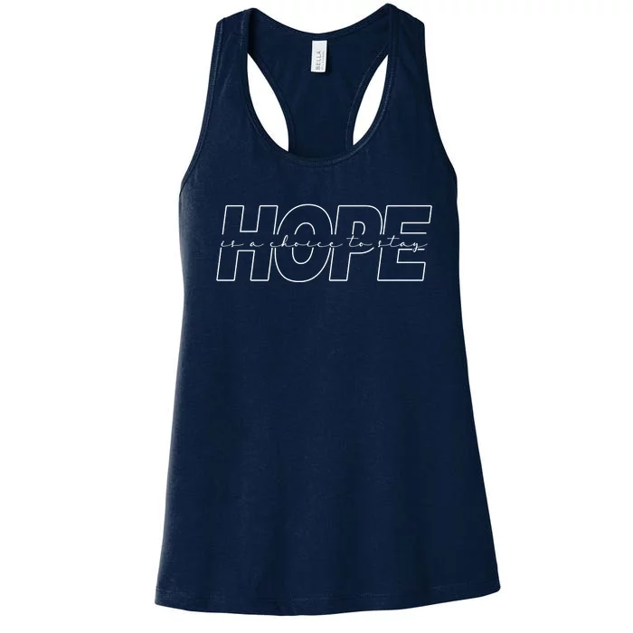 Hope Is A Choice To Stay Positive Quote Women's Racerback Tank