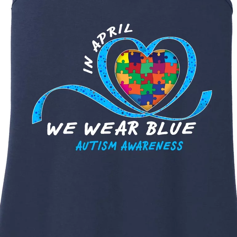 Heart In April We Wear Blue Love Hope Faith Autism Awareness Ladies Essential Tank