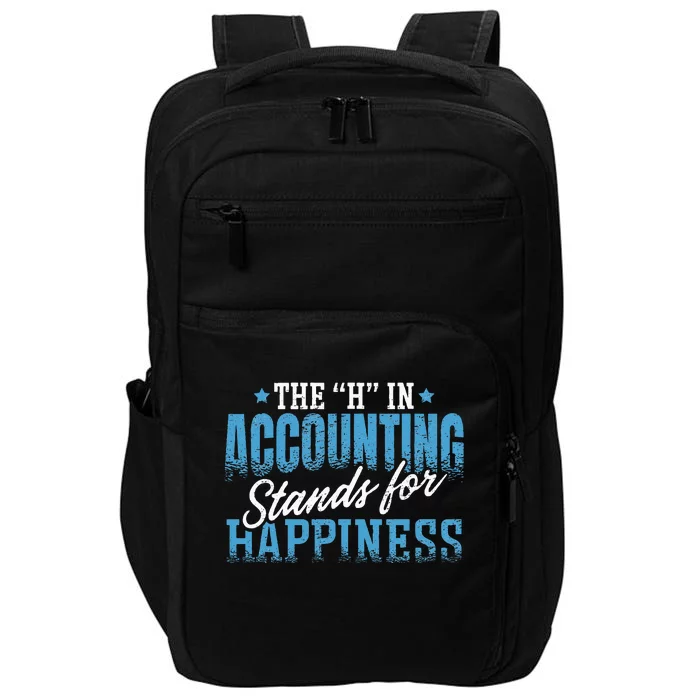 H In Accounting Stands For Happiness Accountant Accounting Impact Tech Backpack