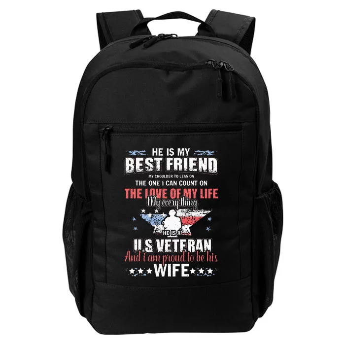 He Is A US Veteran And Im Proud To Be His Wife Daily Commute Backpack