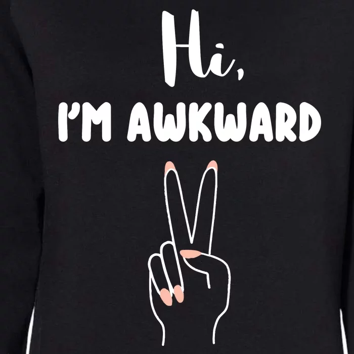 Hi Im Awkward Womens California Wash Sweatshirt