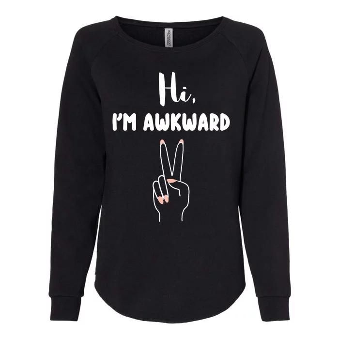 Hi Im Awkward Womens California Wash Sweatshirt