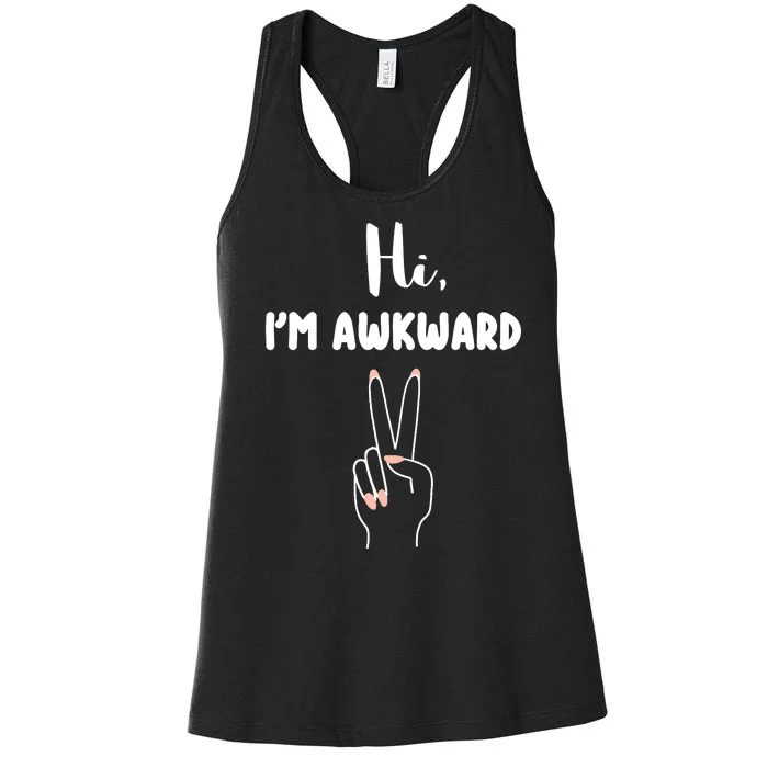 Hi Im Awkward Women's Racerback Tank