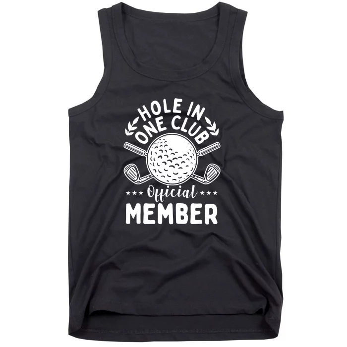 Hole In A Golf Club Hole In One Funny Golfer Tank Top