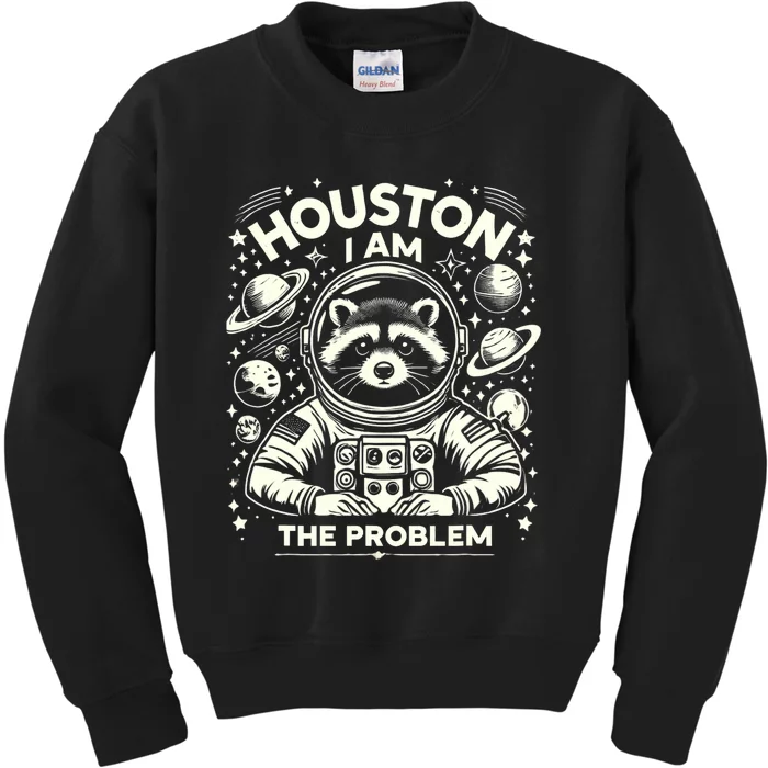 Houston I Am The Problem Funny Space Lovers Astronaut Kids Sweatshirt