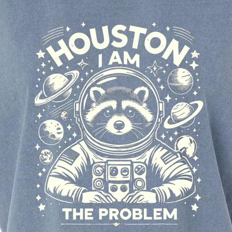 Houston I Am The Problem Funny Space Lovers Astronaut Garment-Dyed Women's Muscle Tee