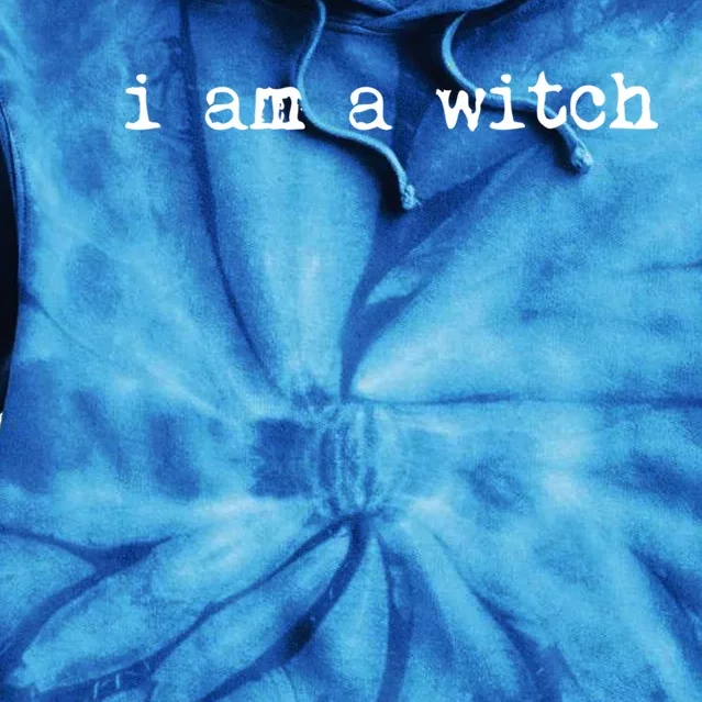 Halloween I Am A Witch Funny Outfit Gift Tie Dye Hoodie