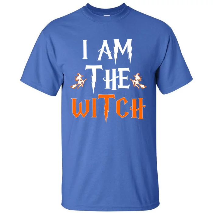 Halloween I Am The Witch Lazy Witch Costume Cute Gift Tall T-Shirt