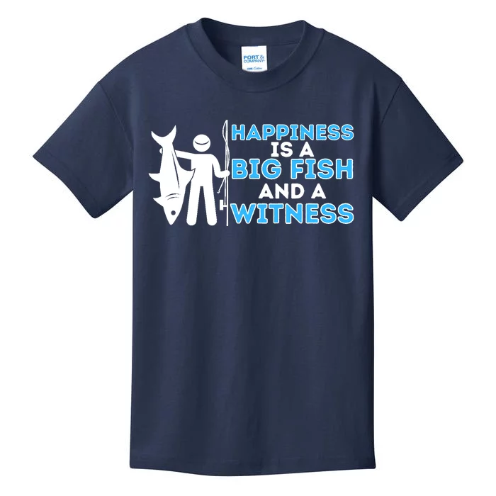 Happiness Is A Big Fish And A Witness - Fishing & Fisherman Kids T-Shirt