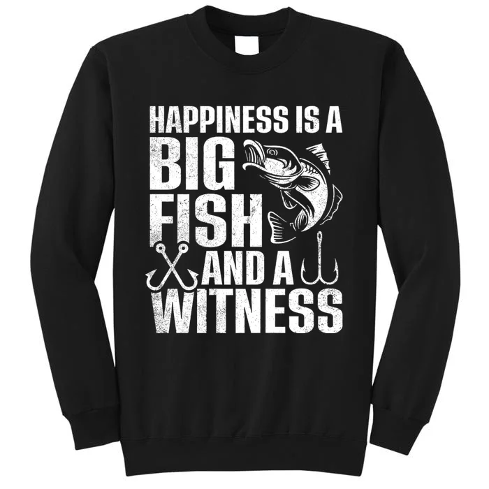 Happiness Is A Big Fish And A Witness Funny Fishing Sweatshirt