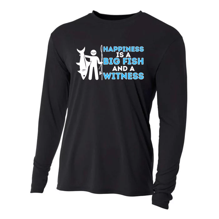 Happiness Is A Big Fish And A Witness Fishing & Fisherman Cooling Performance Long Sleeve Crew