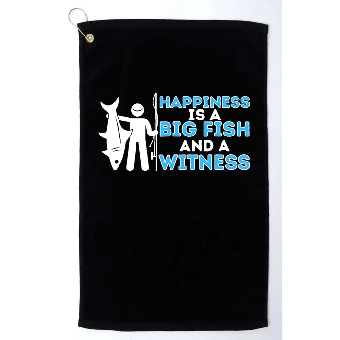 Happiness Is A Big Fish And A Witness Fishing & Fisherman Platinum Collection Golf Towel