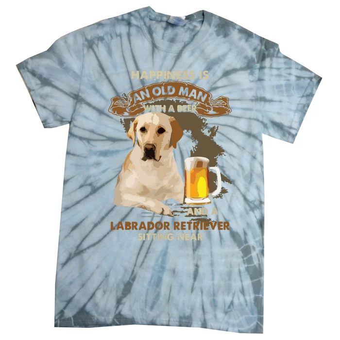 Happiness Is An Old Man With A Beer And A Labrador Retriever Tie-Dye T-Shirt