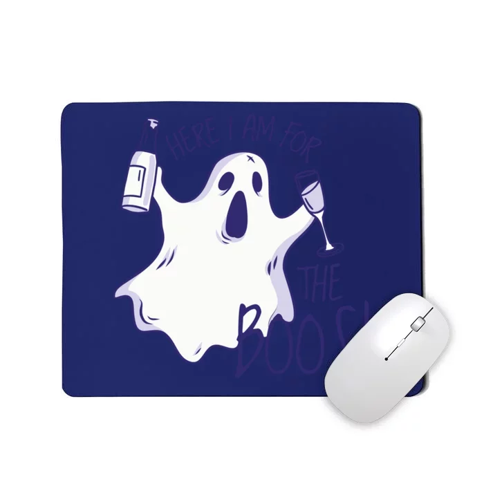 Here I Am For The Boos Funny Ghost Mousepad