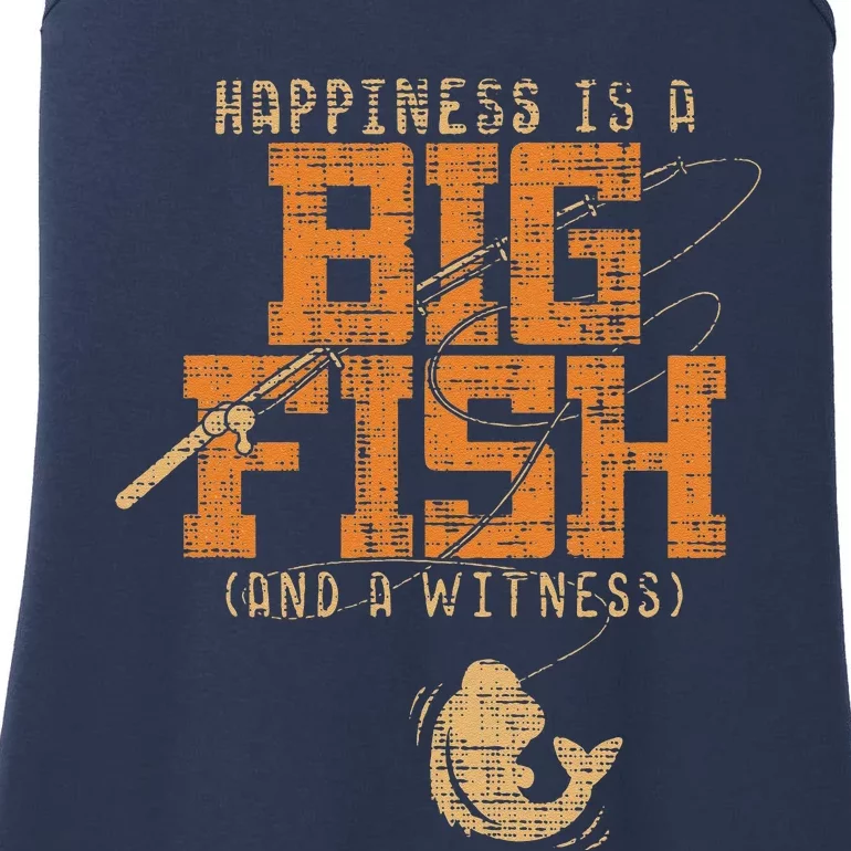 Happiness Is A Big Fish And A Witness Fishing Ladies Essential Tank