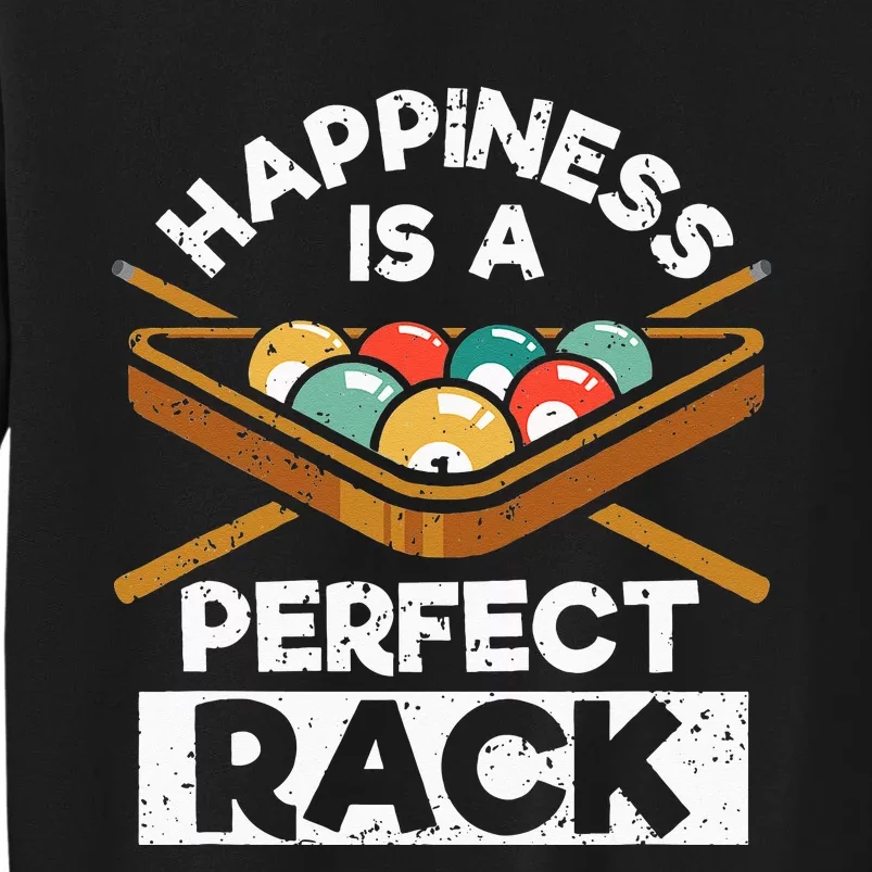 Happiness Is A Perfect Rack Funny Pool Billiard Player Tall Sweatshirt