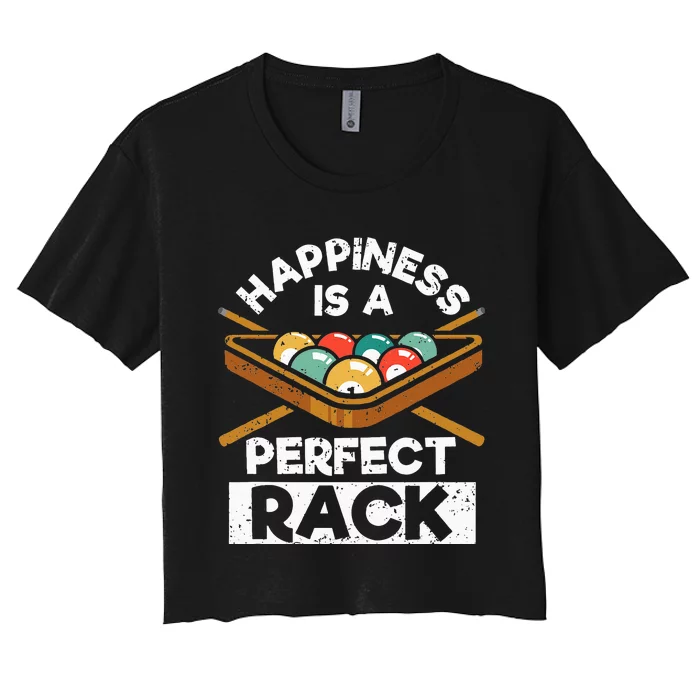 Happiness Is A Perfect Rack Funny Pool Billiard Player Women's Crop Top Tee