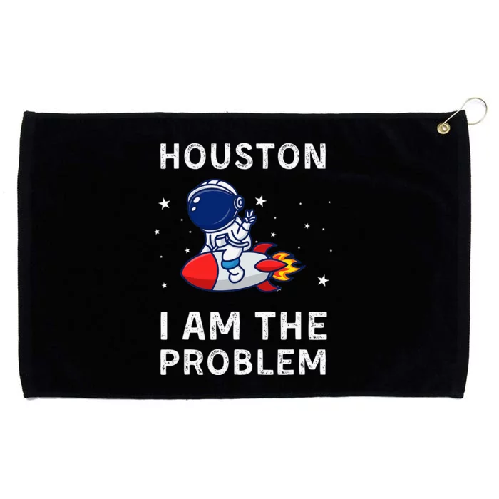 Houston I Am The Problem Funny Astronaut Rocket Space Grommeted Golf Towel