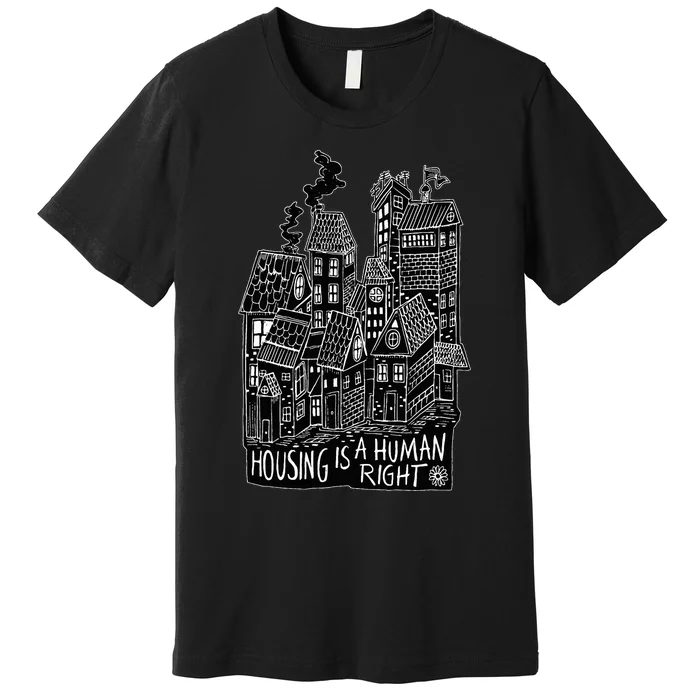 Housing Is A Human Right Poverty Cancel Rent Stop Evictions Premium T-Shirt