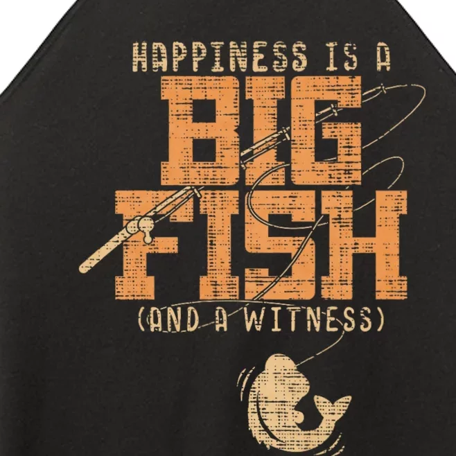 Happiness Is A Big Fish And A Witness Fishing Women’s Perfect Tri Rocker Tank