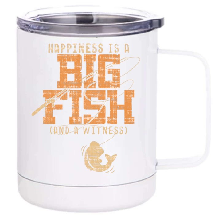 Happiness Is A Big Fish And A Witness Fishing Front & Back 12oz Stainless Steel Tumbler Cup