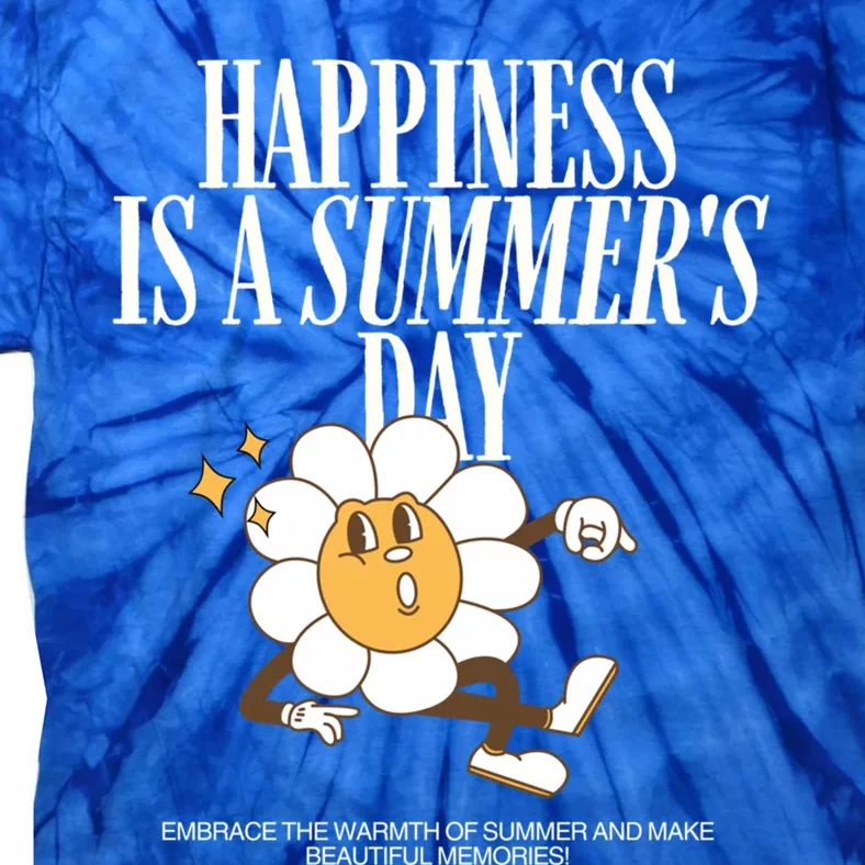 Happiness Is A Summers Day Make Memories Under Sun Gift Tie-Dye T-Shirt