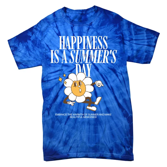 Happiness Is A Summers Day Make Memories Under Sun Gift Tie-Dye T-Shirt