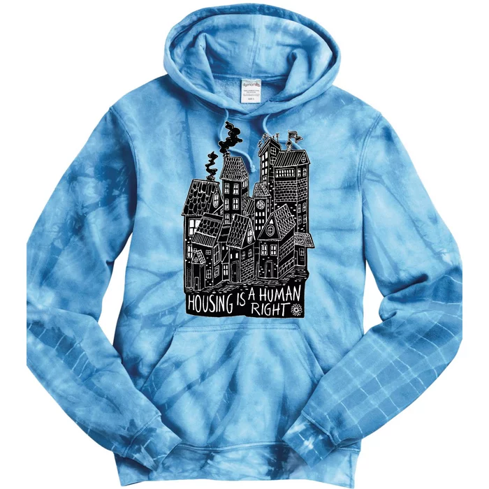 Housing Is A Human Right Poverty Cancel Rent Stop Evictions Tie Dye Hoodie