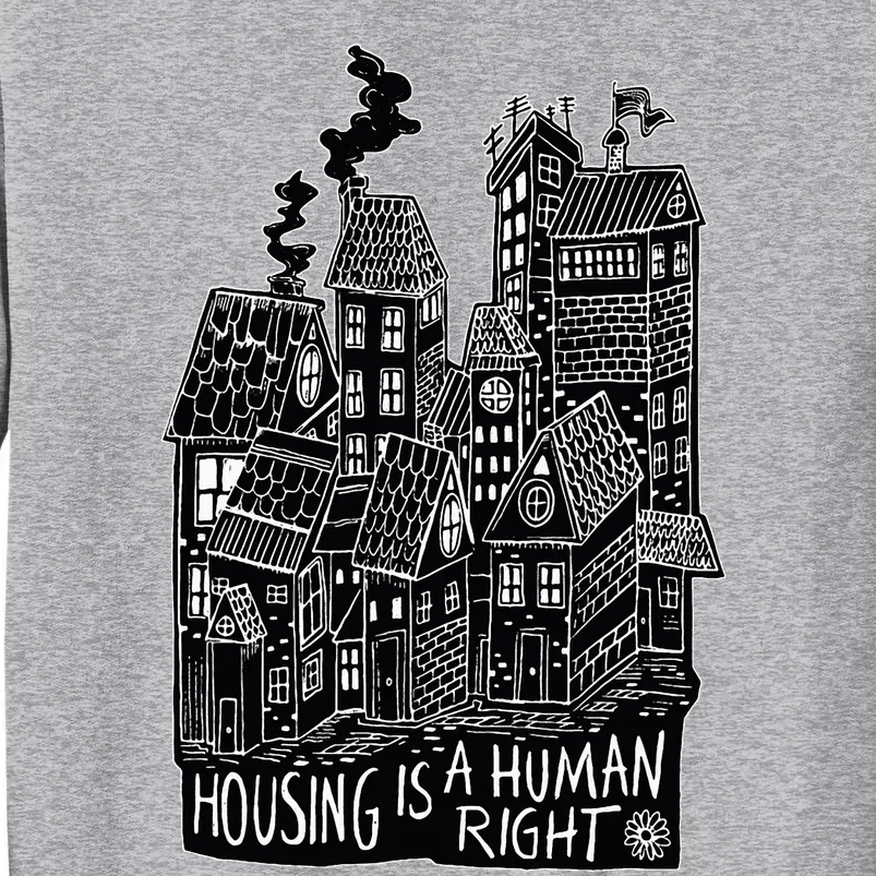 Housing Is A Human Right Poverty Cancel Rent Stop Evictions Tall Sweatshirt