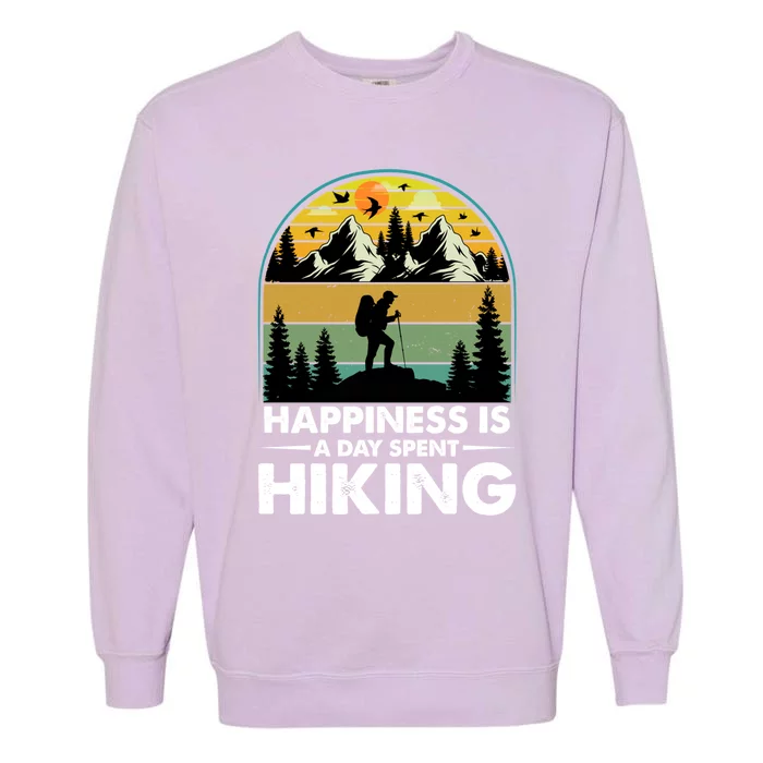 Happiness Is A Day Spent Hiking Scenic Views Gift Garment-Dyed Sweatshirt