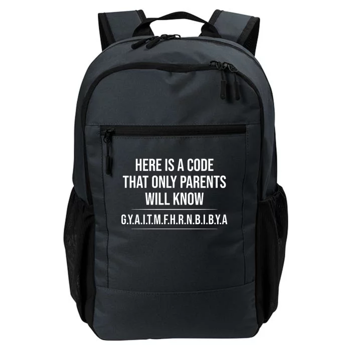 Here Is A Code That Only Parents Will Know Funny Letter Daily Commute Backpack