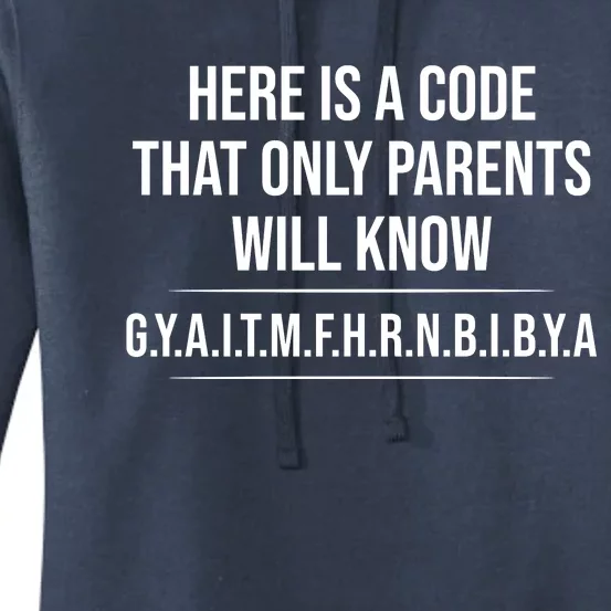 Here Is A Code That Only Parents Will Know Funny Letter Women's Pullover Hoodie