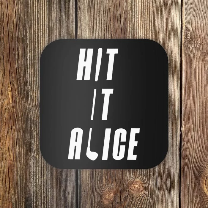 Hit It Alice Golf I Love Golfing Club Coaster