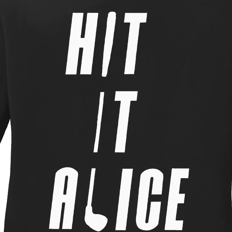 Hit It Alice Golf I Love Golfing Club Ladies Long Sleeve Shirt