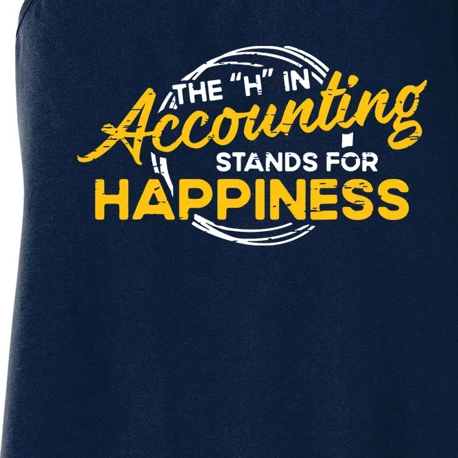 H In Accounting Stands For Happiness Accountant Accounting Women's Racerback Tank