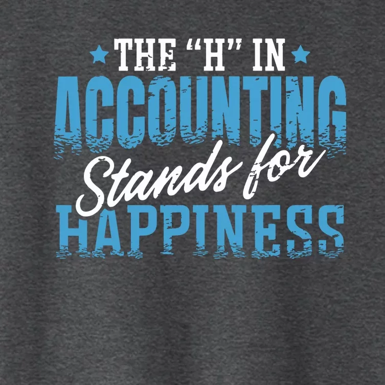 H In Accounting Stands For Happiness Accountant Accounting Women's Crop Top Tee