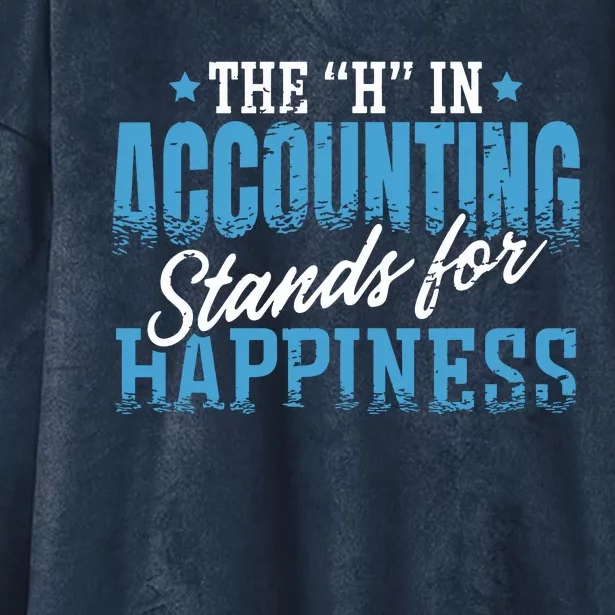 H In Accounting Stands For Happiness Accountant Accounting Hooded Wearable Blanket