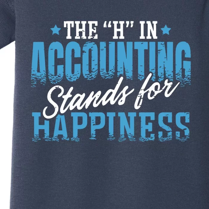 H In Accounting Stands For Happiness Accountant Accounting Baby Bodysuit