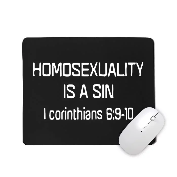 Homosexuality Is A Sin I Corinthians Mousepad