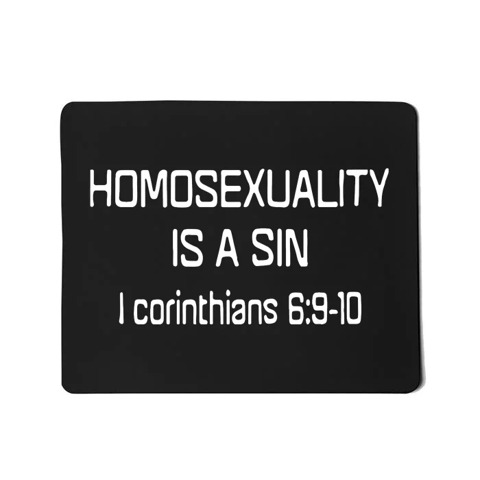 Homosexuality Is A Sin I Corinthians Mousepad