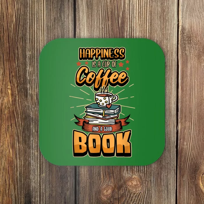 Happiness Is A Cup Of Coffee And A Good Book Bookworm Book Coaster